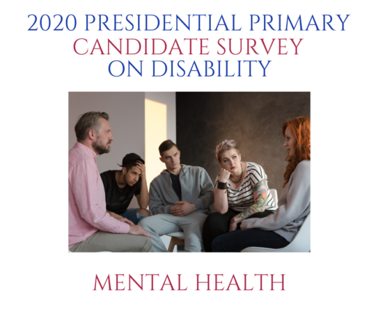 2020 Presidential Candidate Survey on Disability: Mental Health Services