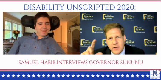 Disability Unscripted 2020: Samuel Habib Interviews Governor Chris Sununu