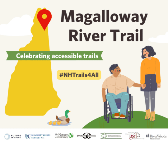 Highlighting NH’s Accessible Trails – Magalloway River Trail