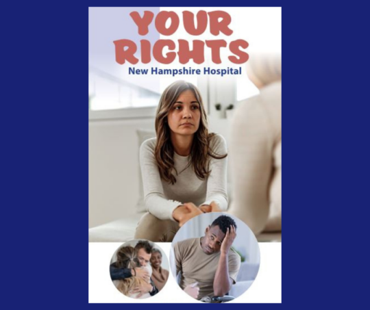 Know Your Rights: New Hampshire Hospital